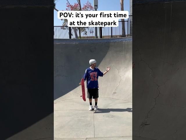 POV it’s your first time at the skatepark?! #skateboarding #skate #sk8 #shorts