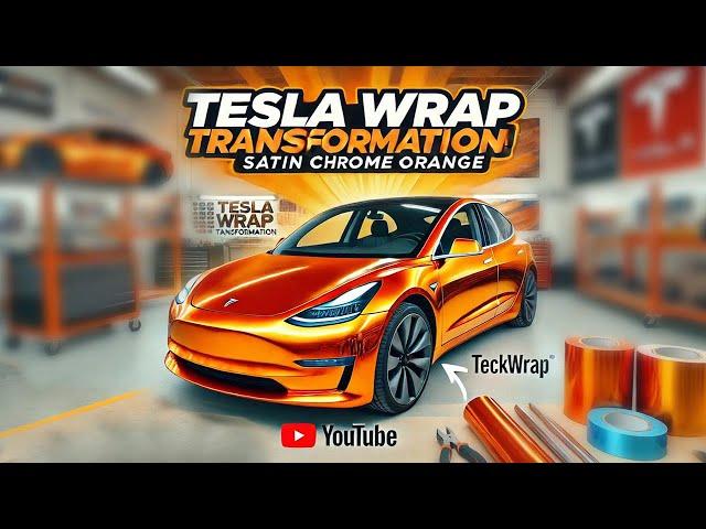 Wrapping a Tesla in Satin Chrome Orange | Stunning Vinyl Wrap Transformation!