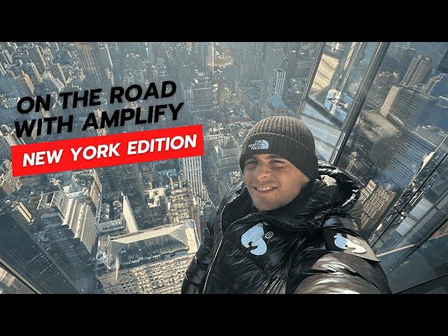 ON THE ROAD WITH AMPLIFY (NEW YORK EDITION)