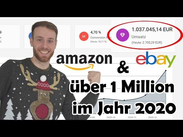 1 Million Euro Umsatz mit Amazon & eBay im Jahr 2020