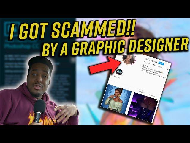 I WAS SCAMMED BY A GRAPHIC DESIGNER!! | Storytime