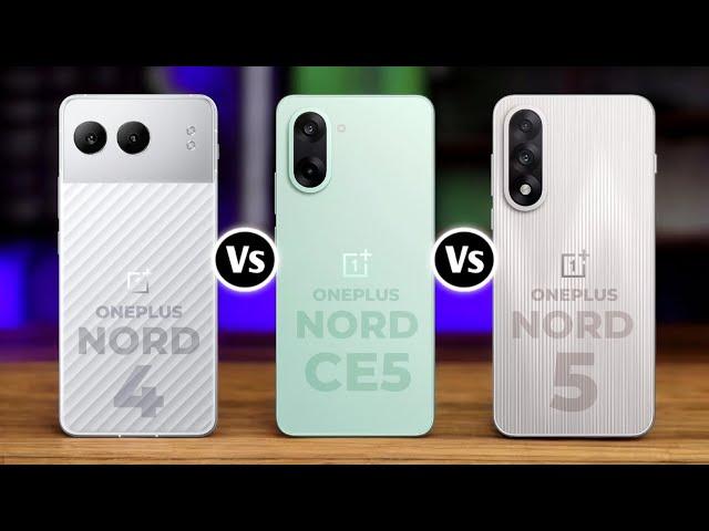 Oneplus Nord 4 Vs Oneplus Nord CE 5 Vs Oneplus Nord 5