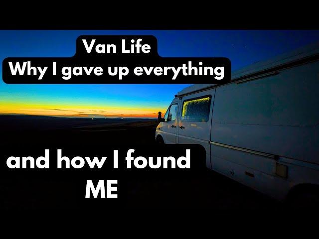 Van Life   Why I gave up everything