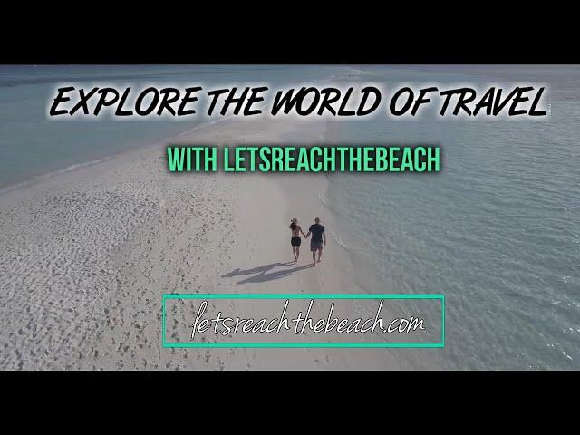 LetsReachTheBeach | Find the Best Travel Deals Online in One Place
