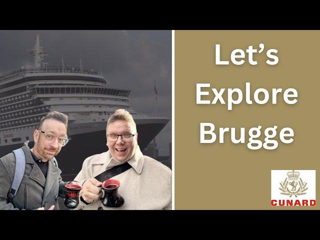 Cruise Stop or Skip? Brugge's Best Kept Secrets -Cunard Queen Victoria Day 2