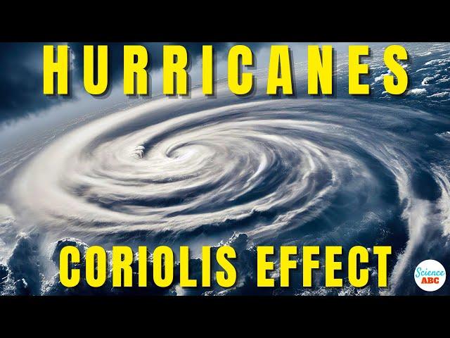 Coriolis Effect: How Hurricanes Form & Why they Spin in different ways in North and South Hemisphere