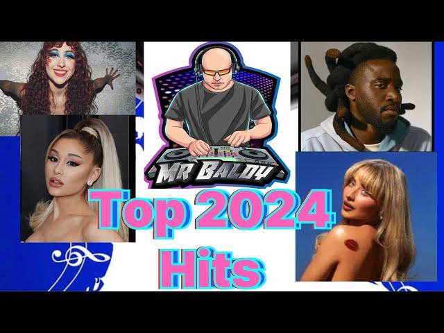 Top 2024 Hit Songs Mix By Mr Baldy