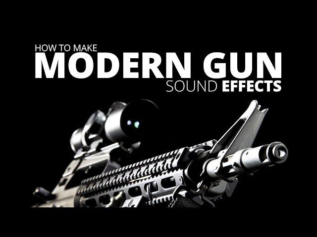 How To Make Modern Gun Sound Effects For Film & Video Games Part 1