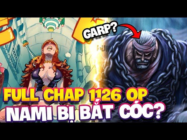 FULL CHAP 1126 OP | NAMI BỊ BẮT?! | GARP VẪN CÒN SỐNG?