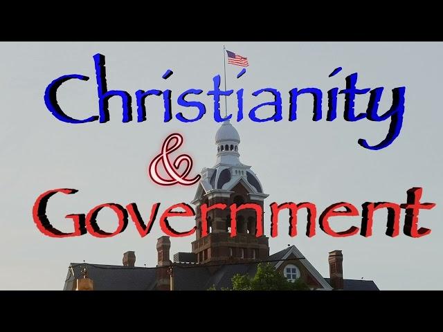 Christianity and Government