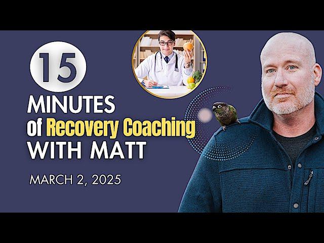 "Pro-Recovery Diet" for Alcohol Addiction | 15 Minutes of Recovery Coaching with Matt Finch