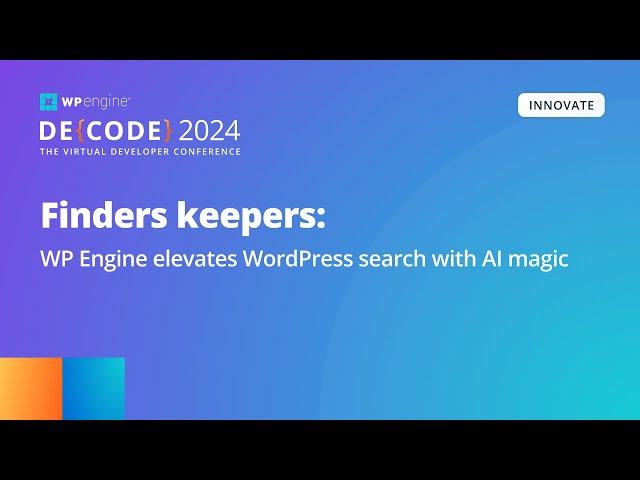 Finders keepers: WP Engine elevates WordPress search with AI magic