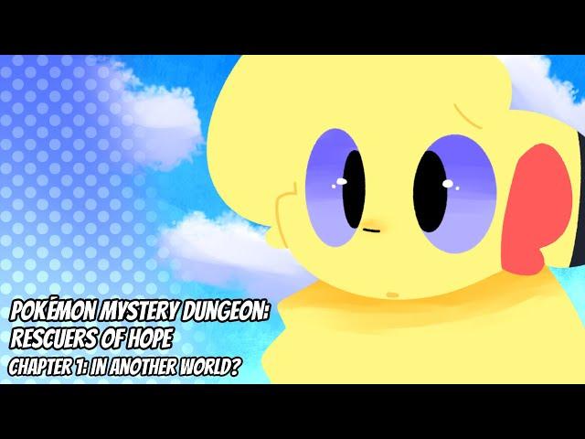 PMD  Rescuers of Hope | Chapter 1 | In Another World?