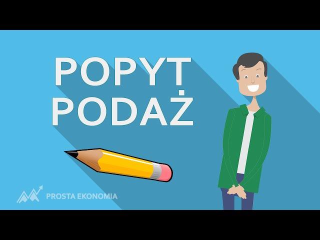 Popyt i podaż | Jak działa na wolnym rynku?