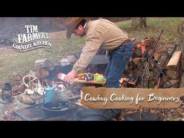 COWBOY CAMPFIRE COOKING FOR BEGINNERS | How-To Get Started