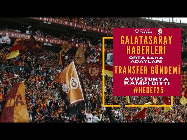 GALATASARAY HABERLERİ / TRANSFER GÜNDEMİ