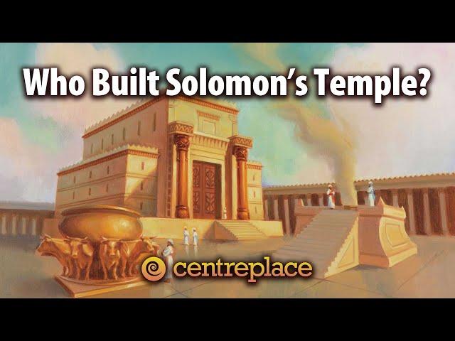 Who Built Solomon's Temple?