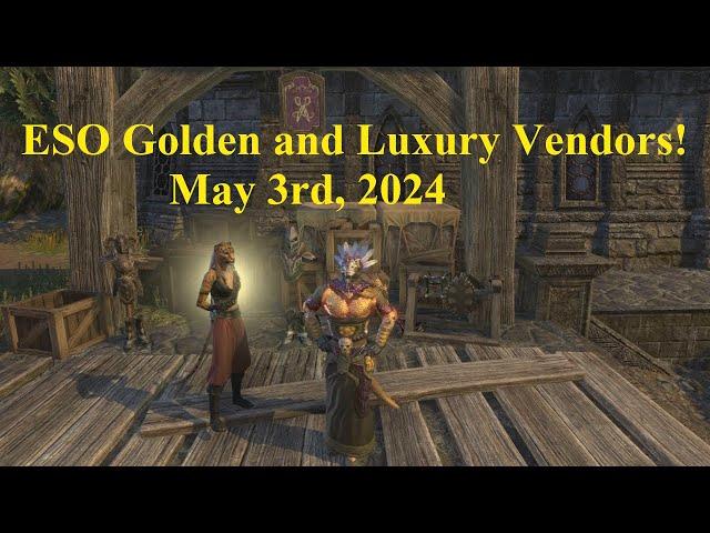 ESO Golden and Luxury Vendors! May 3rd, 2024!