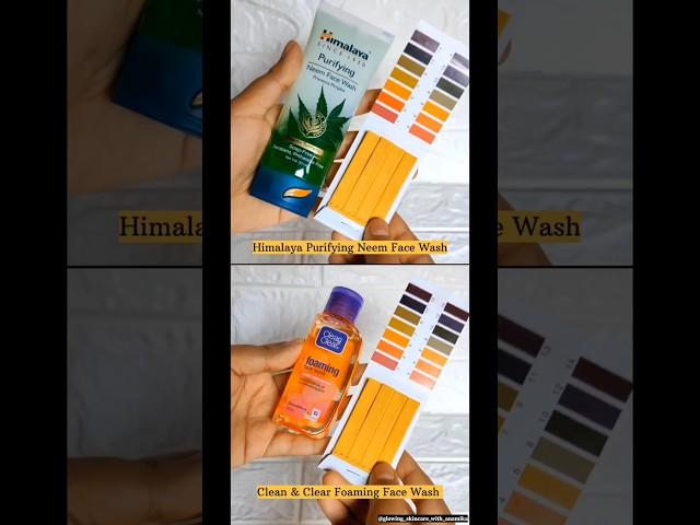 pH Test, Himalaya Neem Face Wash v/s Clean & Clear Foaming Face Wash | #phtest #facewashph #popular