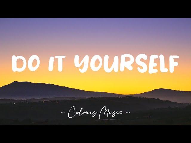 ILIRA - DO IT YOURSELF (Lyrics) 