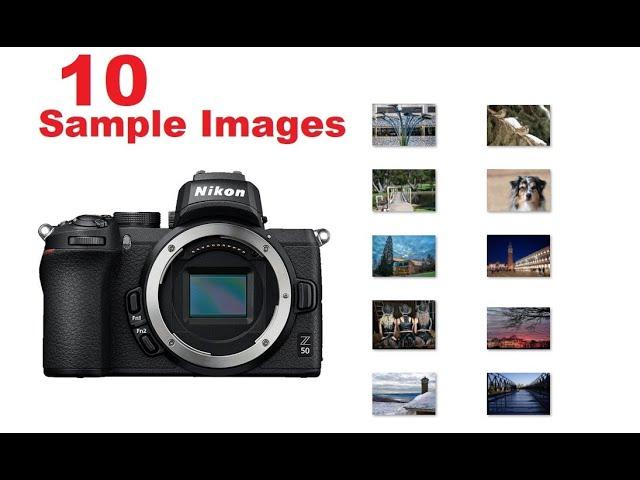 Nikon Z50 Sample Images [ Photo Gallery ] Excellent Everyday Carry Mirrorless Camera Light and Small