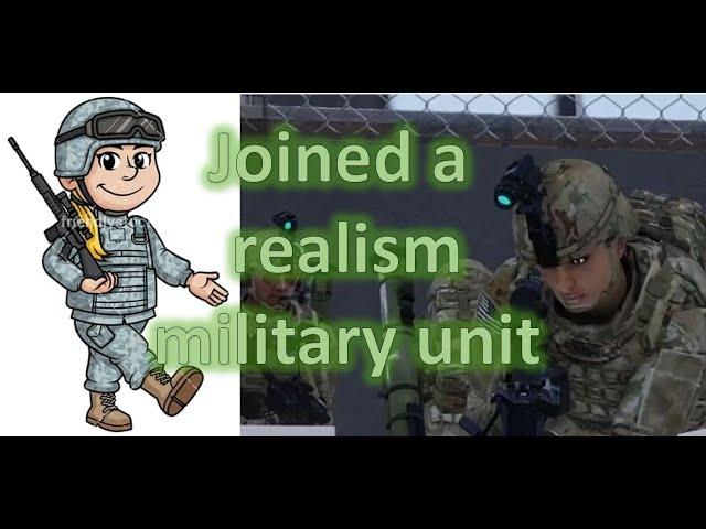 Enrolled to a Realism Military Sim Unit (Arma 3, 4th ID)