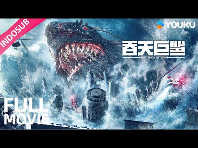 INDO SUB (Megalodon Returns) Hiu mutan sudah lepas kendali dan membahayakan manusia! | YOUKU