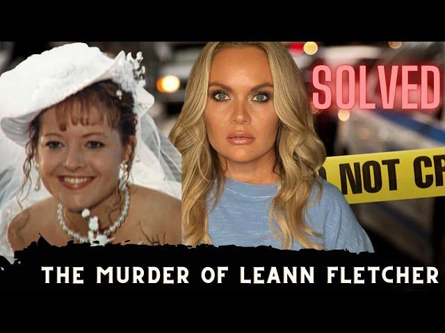 The SOLVED murder of LeAnn Fletcher | ASMR True Crime