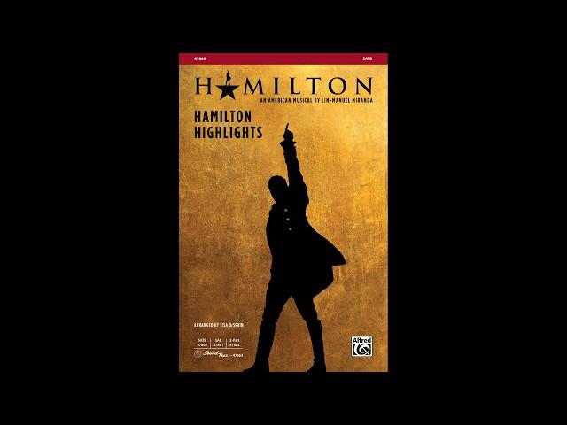 Hamilton Highlights, arr. Lisa DeSpain – Score & Sound