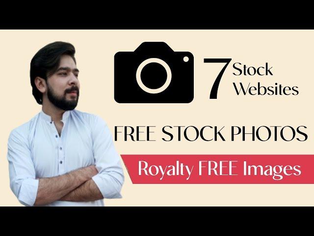 Top 7 Best FREE STOCK PHOTO Websites | Royalty FREE Images