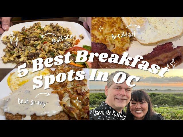 Best 5 Breakfast Restaurant and Diners in Orange County, CA.