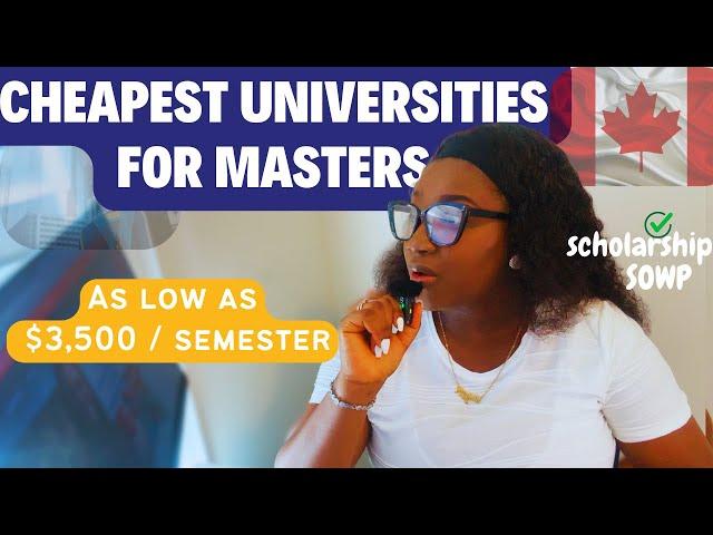 TOP 5 Cheapest Universities for Master Programs in Canada | Includes Scholarships + SOWP Eligible