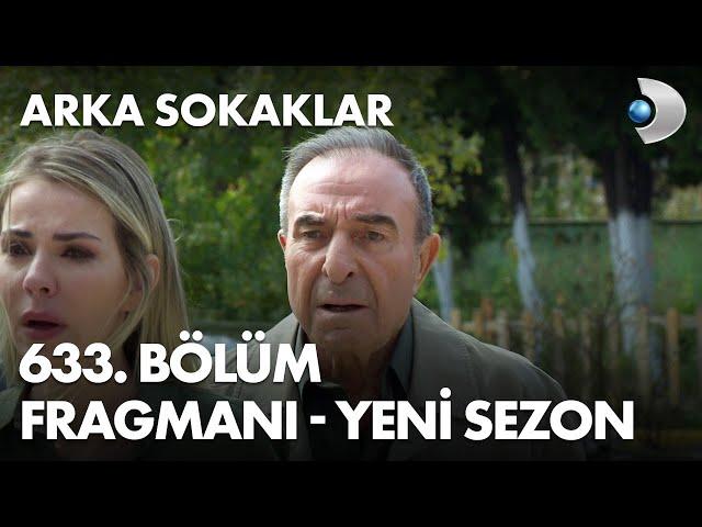 Arka Sokaklar 633. Bölüm Fragmanı - YENİ SEZON