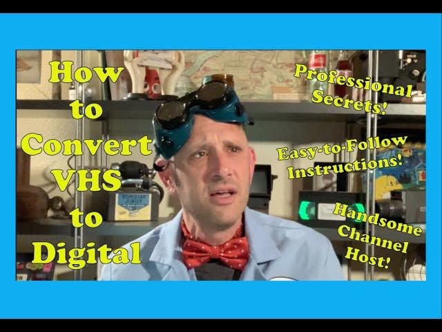 How To Convert VHS to Digital, with Dr. RIP VHS