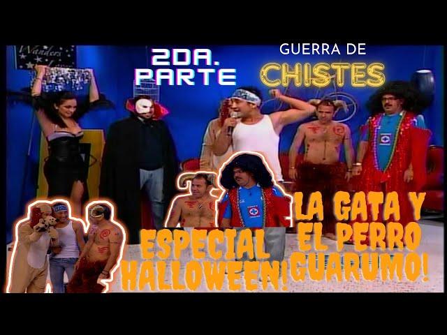 GUERRA DE CHISTES ESPECIAL HALLOWEEN CON LA GATA Y EL PERRO GUARÚMO (2DA. PARTE)