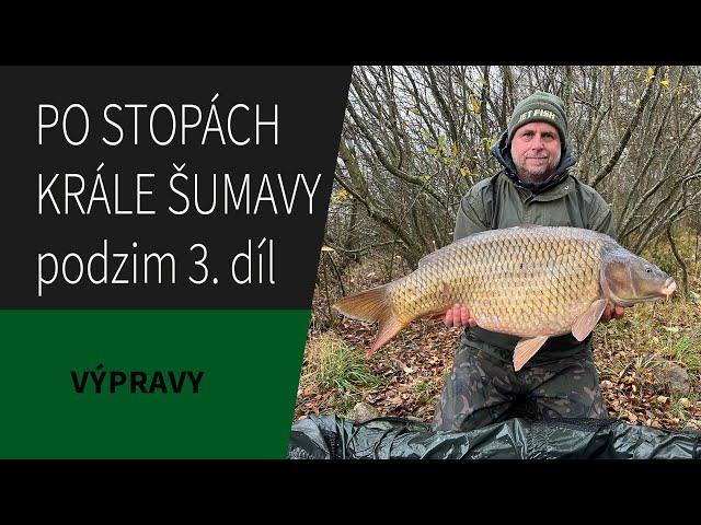 PO STOPÁCH KRÁLE ŠUMAVY - PODZIM 3.DÍL