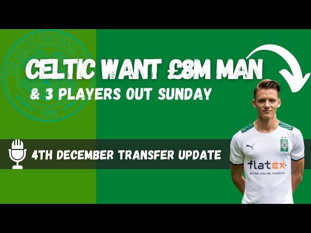 Celtic Transfer Update and 3 players OUT