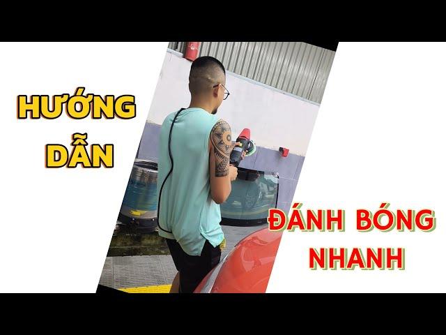 Hướng Dẫn Đánh Bóng Sơn Nhanh