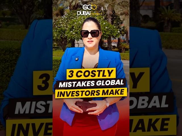 3 Costly Mistakes Global Investors Make in Dubai Real Estate. #realestate #realestatemistakes