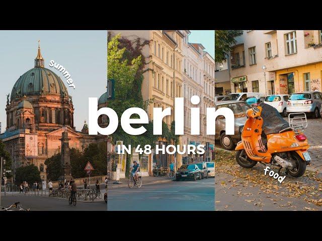 48 HOURS IN BERLIN | What to eat, see and do on a relaxing weekend trip