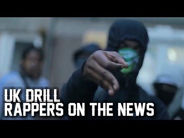 UK DRILL: RAPPERS THAT MADE THE NEWS