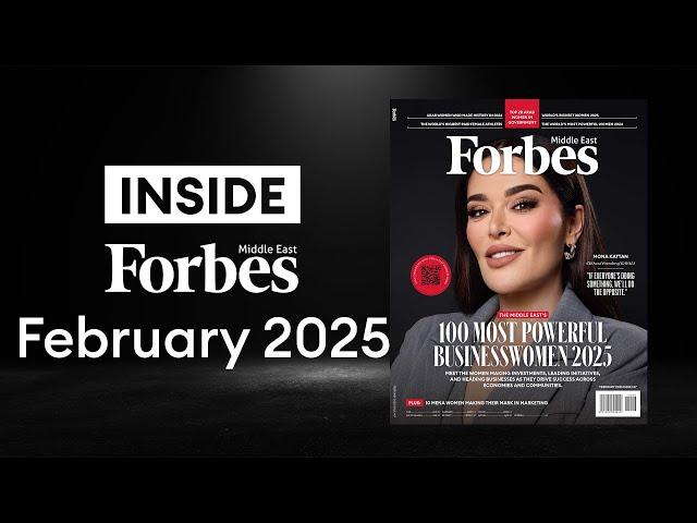 INSIDE Forbes | The Middle East's Top Business Women 2025| Forbes ME Feb 2025