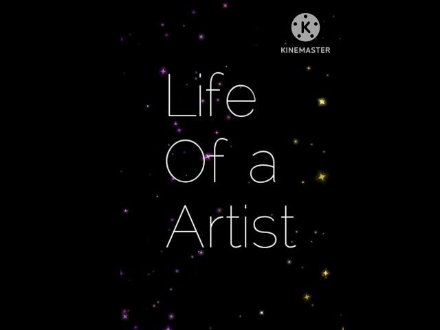 life of a artist # art world