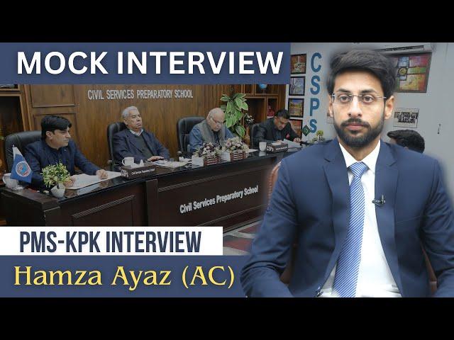 PMS KPK Mock Interview: Exclusive Insights from CSPs Star Hamza Ayaz