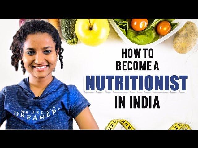 How to Become a Nutritionist in India? (Fees & Salary) | Registered Dietitian