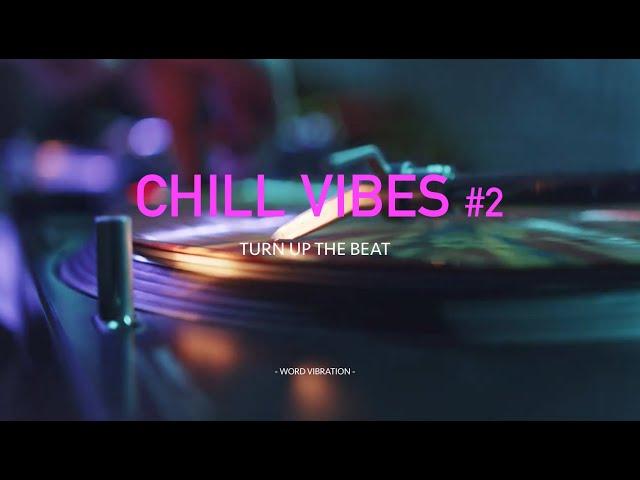 Playlist Chill Vibes #2