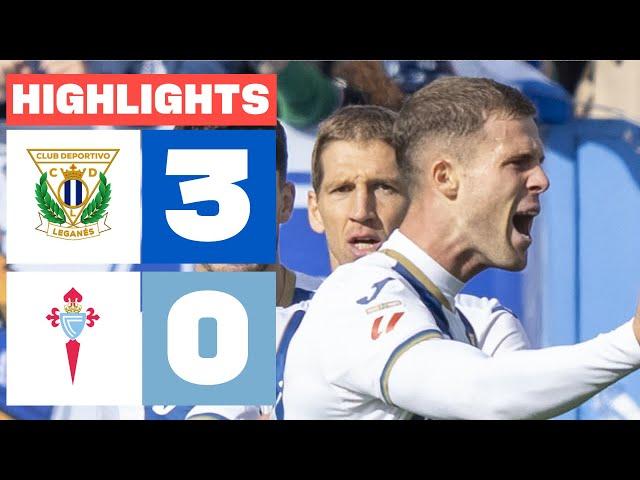 CD LEGANÉS 3 - 0 RC CELTA I HIGHLIGHTS LALIGA EA SPORTS