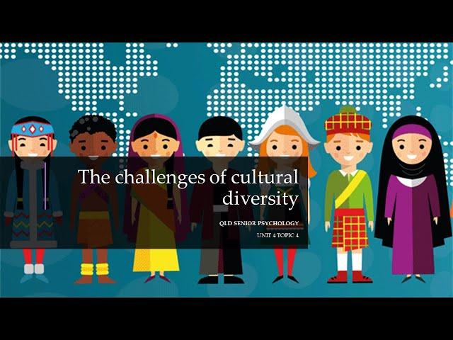 The Challenges of Cultural Diversity