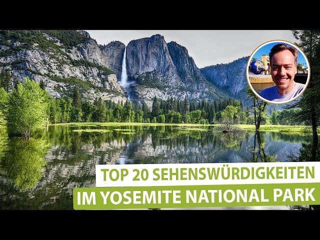 Wunderschöner Yosemite National Park – Top 20 Sehenswürdigkeiten, Orte und Ausflugsziele