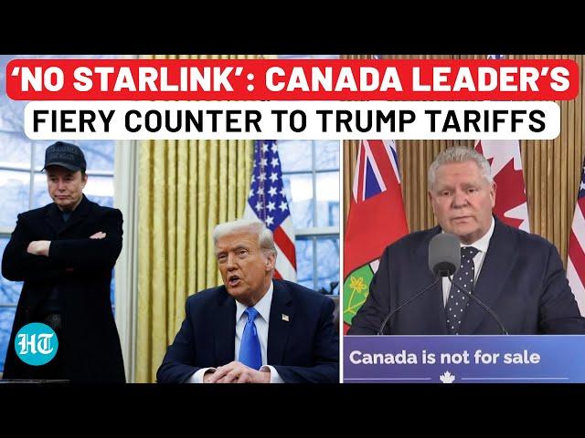 Canada Leader Doug Ford Cancels Musk’s Starlink Contract, Bans All US Companies After Trump Tariffs